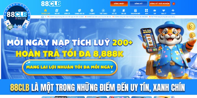 88CLB là một trong những điểm đến uy tín, xanh chín 