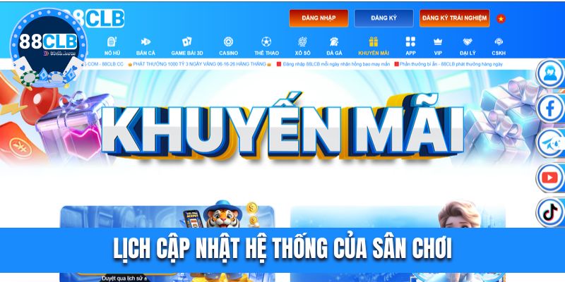 Chi tiết lịch cập nhật hệ thống của nhà cái