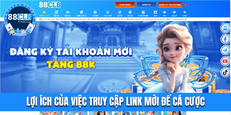 Lợi ích nổi bật của việc truy cập link mới để tham gia cá cược