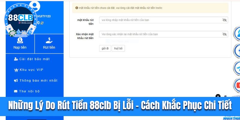 Những lý do rút tiền 88clb bị lỗi