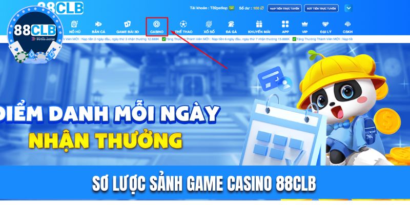 Sơ lược sảnh game Casino 88CLB