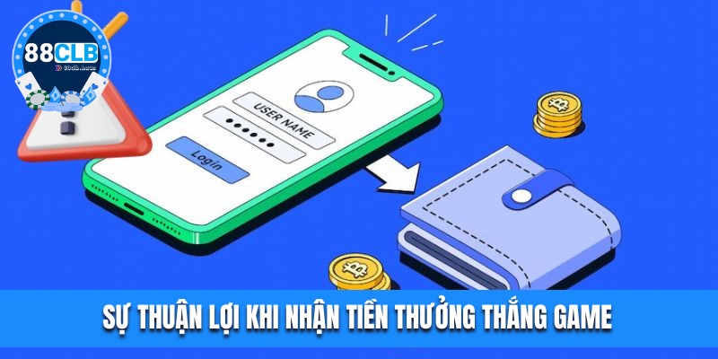 Sự thuận lợi khi nhận tiền thắng từ hai sân chơi 