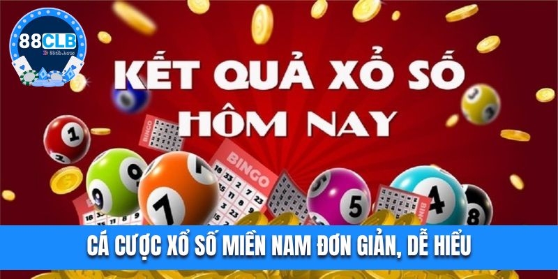 Cá cược xổ số miền Nam đơn giản, dễ hiểu vô cùng