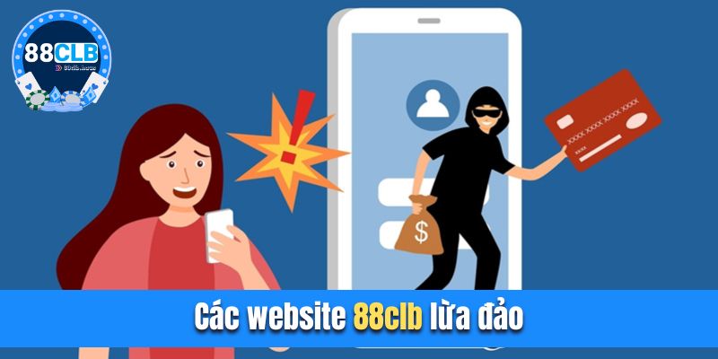 Các website 88clb lừa đảo người chơi tràn lan thị trường