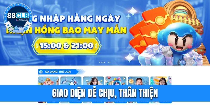 Giao diện dễ chịu, thân thiện