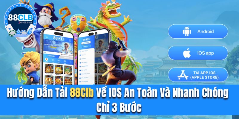 Hướng dẫn tải 88clb về IOS