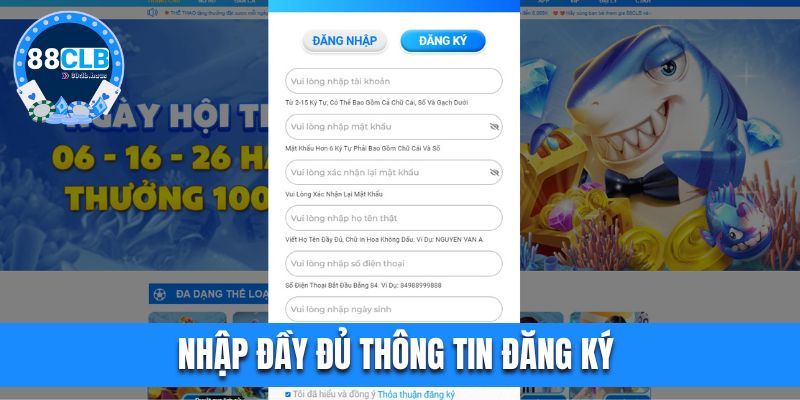 Nhập đầy đủ thông tin đăng ký